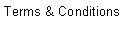 Text Box: Terms & Conditions