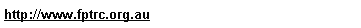 Text Box: http://www.fptrc.org.au